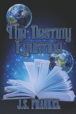 The Destiny Equation 1