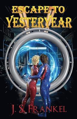 Escape to Yesteryear