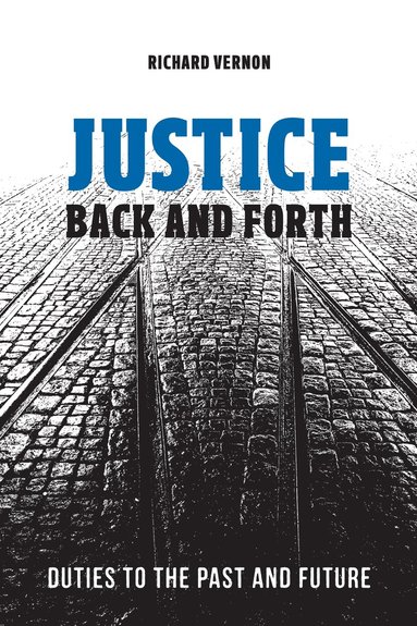 Richard Vernon - Justice Back and Forth, Inbunden
