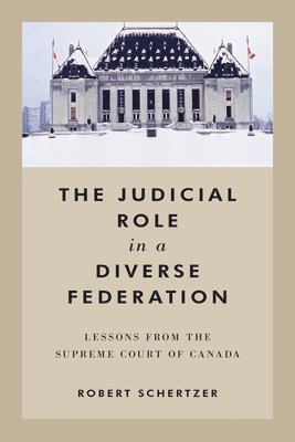 The Judicial Role in a Diverse Federation 1