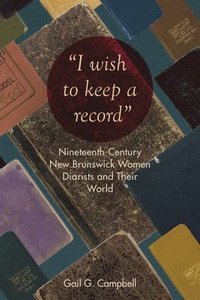 bokomslag "I Wish to Keep a Record"