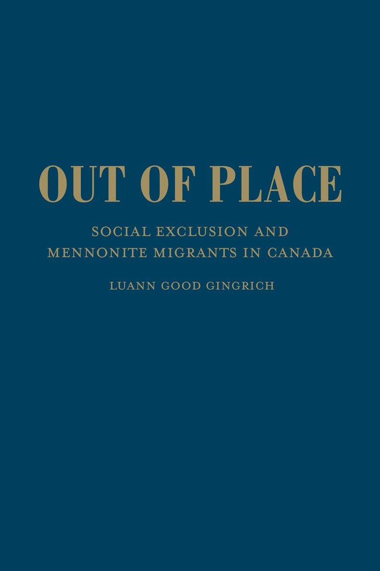 Luann Good Gingrich - Out of Place, Inbunden