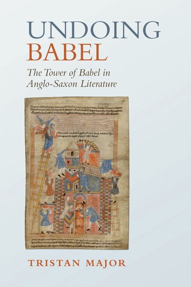 Tristan Major - Undoing Babel, Inbunden