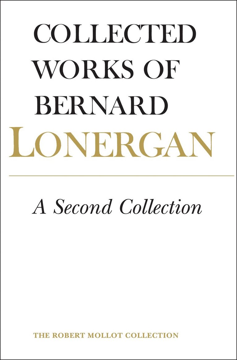Bernard Lonergan, Robert Doran, S.J., John Dadosky, Robert Doran S. J., Robert Doran S J - Second Collection, Inbunden