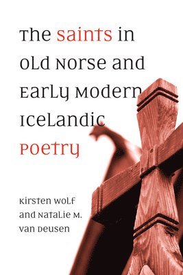 The Saints in Old Norse and Early Modern Icelandic Poetry 1