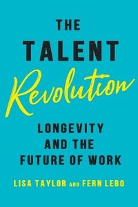 bokomslag The Talent Revolution