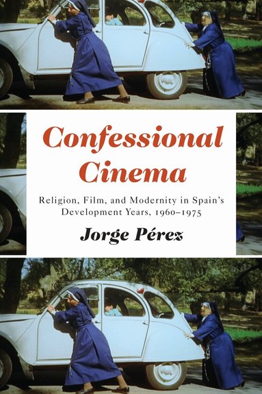 Jorge Pérez - Confessional Cinema, Inbunden