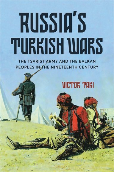 bokomslag Russia's Turkish Wars