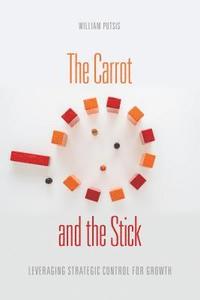 bokomslag The Carrot and the Stick