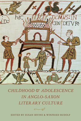 bokomslag Childhood & Adolescence in Anglo-Saxon Literary Culture