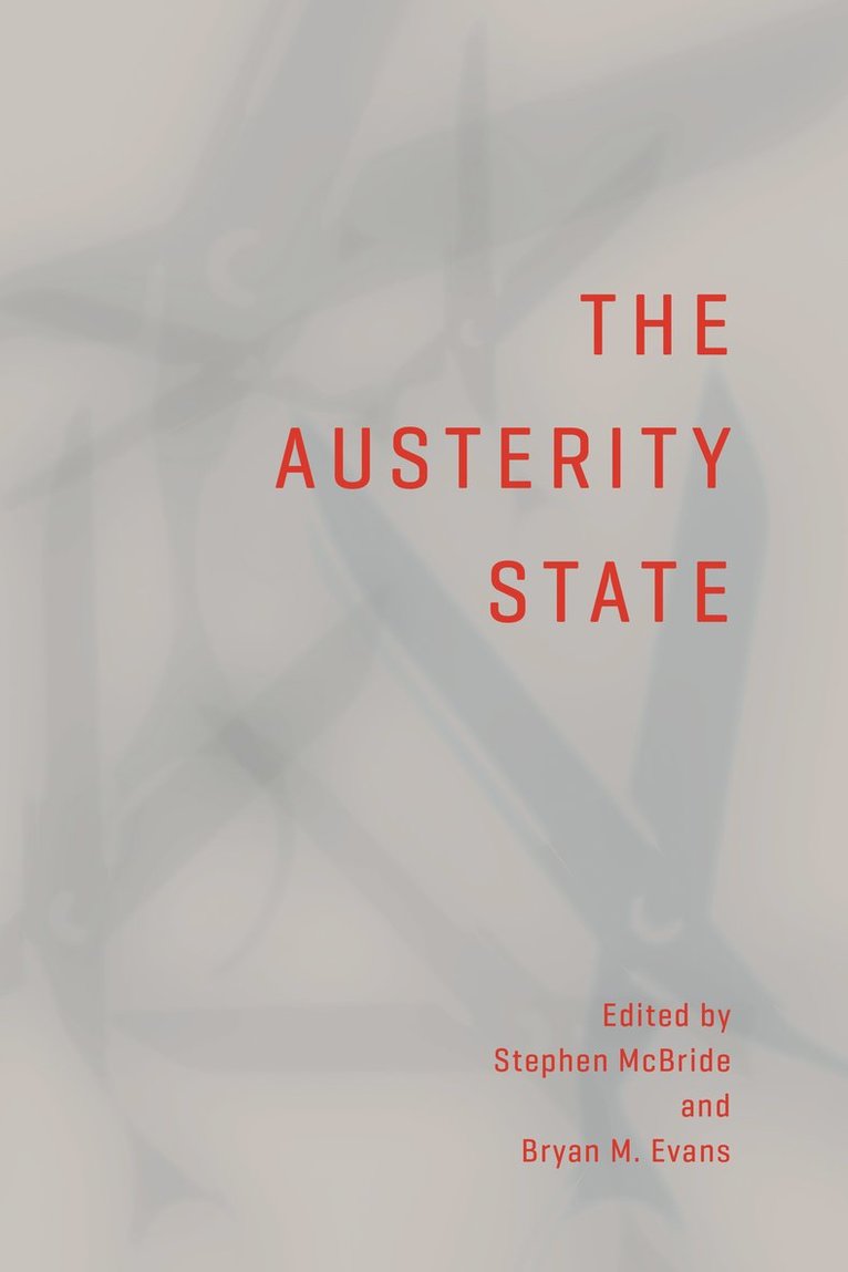 Stephen McBride, Bryan Evans, Bryan M. Evans, Stephen Mcbride, Bryan M Evans - Austerity State, Inbunden