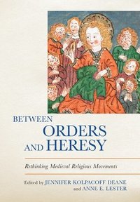 bokomslag Between Orders and Heresy