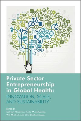 bokomslag Private Sector Entrepreneurship in Global Health