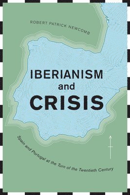 Iberianism and Crisis 1