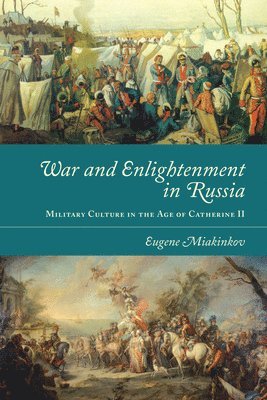bokomslag War and Enlightenment in Russia