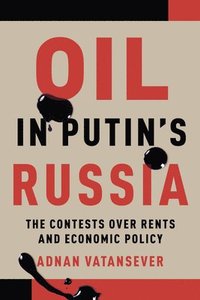 bokomslag Oil in Putin's Russia