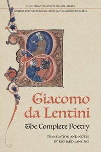 bokomslag The Complete Poetry of Giacomo da Lentini