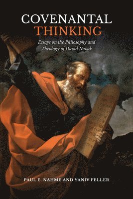 Paul E Nahme, Paul E. Nahme, Yaniv Feller, Paul E Nahme - Covenantal Thinking, Inbunden