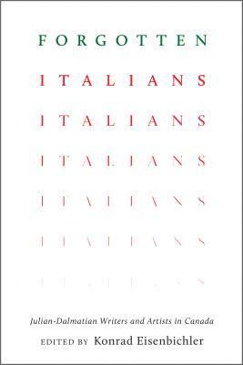 Konrad Eisenbichler - Forgotten Italians, Inbunden