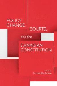 bokomslag Policy Change, Courts, and the Canadian Constitution
