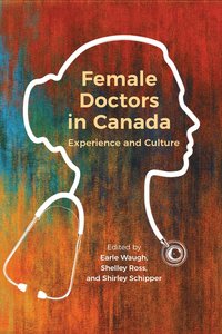 bokomslag Female Doctors in Canada