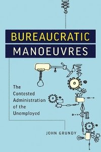 bokomslag Bureaucratic Manoeuvres