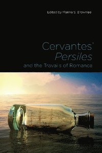 bokomslag Cervantes' Persiles and the Travails of Romance