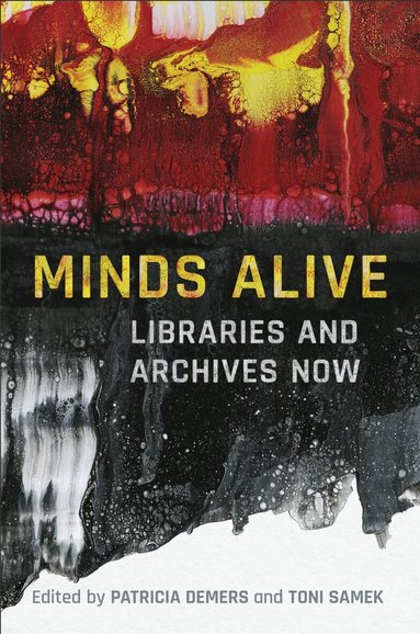 Patricia A. Demers, Toni Samek - Minds Alive, Inbunden