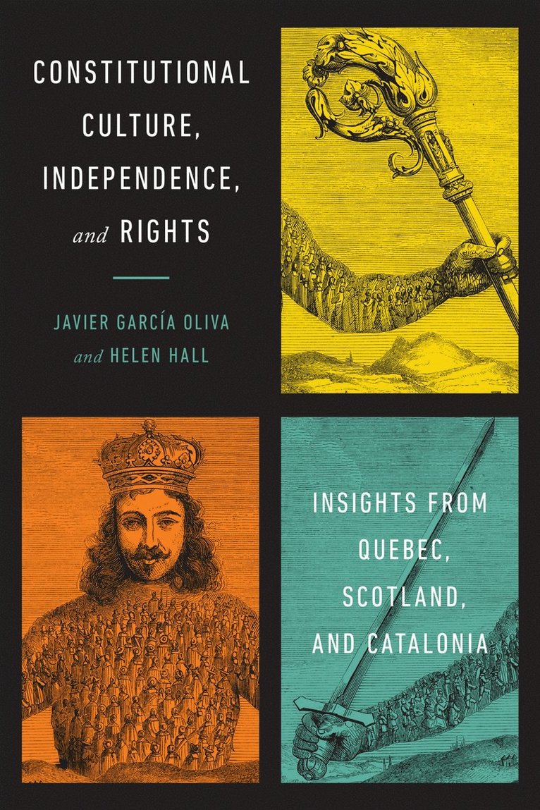 Javier Garcia Oliva, Helen Hall - Constitutional Culture, Independence, and Rights, Inbunden