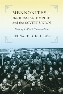 Mennonites in the Russian Empire and the Soviet Union 1