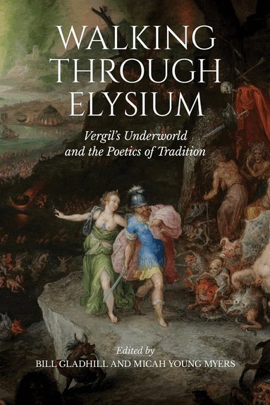 Bill Gladhill, Micah Y. Myers - Walking Through Elysium, Inbunden