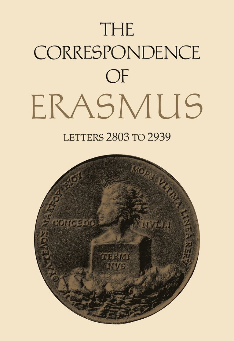 Desiderius Erasmus, James M. Estes, James M Estes - Correspondence of Erasmus, Inbunden