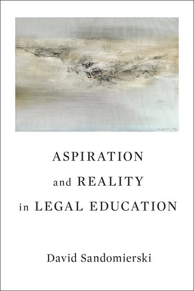 bokomslag Aspiration and Reality in Legal Education