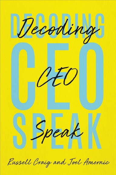Russell Craig, Joel Amernic - Decoding CEO-Speak, Inbunden