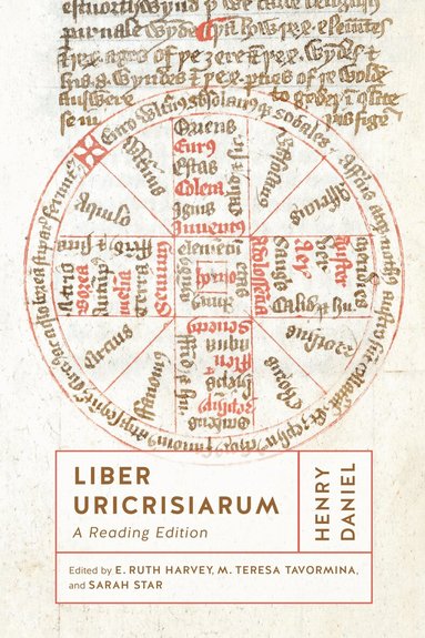 Henry Daniel, E.Ruth Harvey, M. Teresa Tavormina, Sarah Star - Liber Uricrisiarum, Inbunden