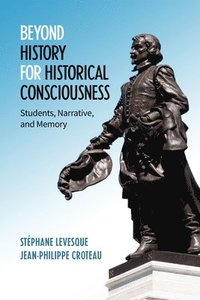 bokomslag Beyond History for Historical Consciousness