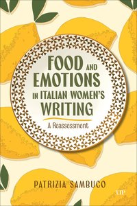 bokomslag Food and Emotions in Italian Women's Writing