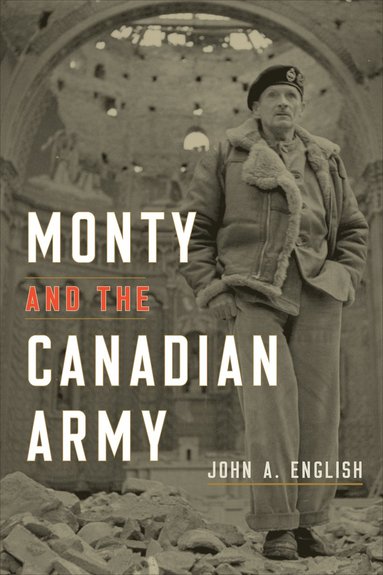 bokomslag Monty and the Canadian Army