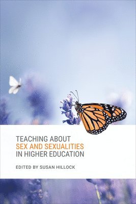 Teaching About Sex and Sexualities in Higher Education 1