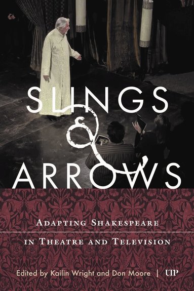Kailin Wright, Don Moore - Slings & Arrows, Inbunden