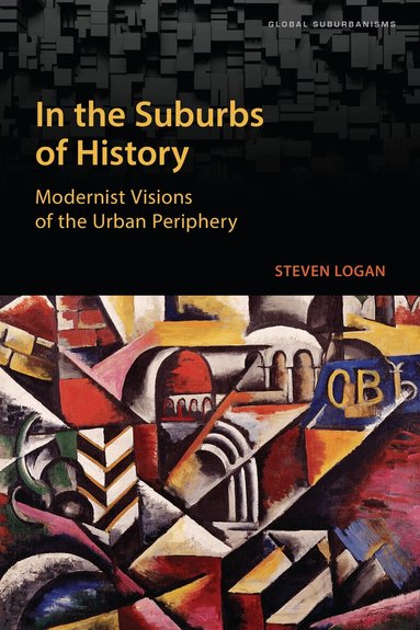 Steven Logan - In the Suburbs of History, Inbunden