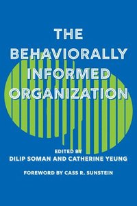 bokomslag The Behaviorally Informed Organization