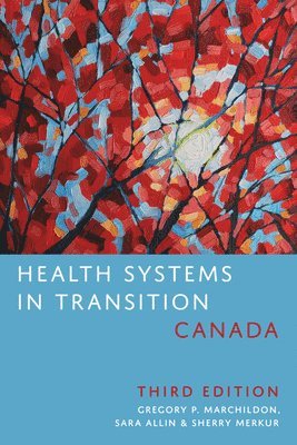 Health Systems in Transition: Canada 1