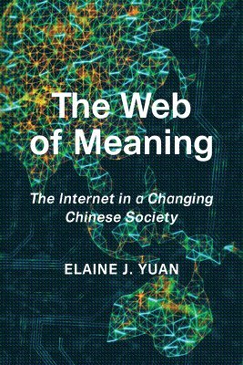 Elaine Jingyan Yuan - Web of Meaning, Inbunden