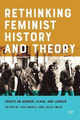 Rethinking Feminist History and Theory 1