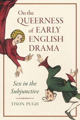 bokomslag On the Queerness of Early English Drama
