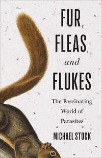 bokomslag Fur, Fleas, and Flukes