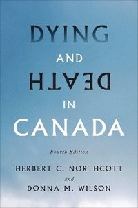 bokomslag Dying and Death in Canada, Fourth Edition