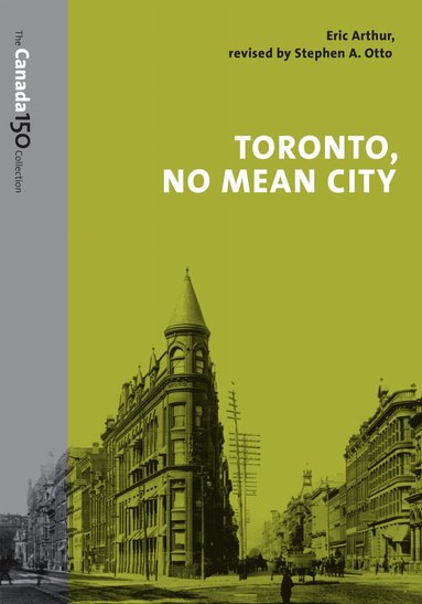 Eric Arthur, Stephen Otto - Toronto, No Mean City, Häftad