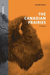 bokomslag The Canadian Prairies